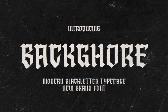 Backghore: Mastering the Medieval Blackletter for Modern Design