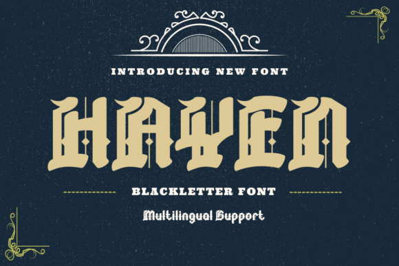 Hayen: The Blackletter Font for a Bold, Gothic Edge