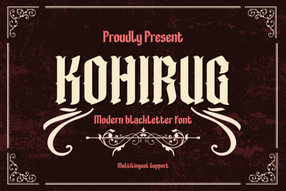 Kohirug: A Blackletter Font of Confident Style